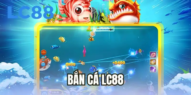 Bắn cá LC88