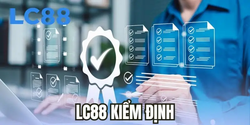 LC88 kiểm định