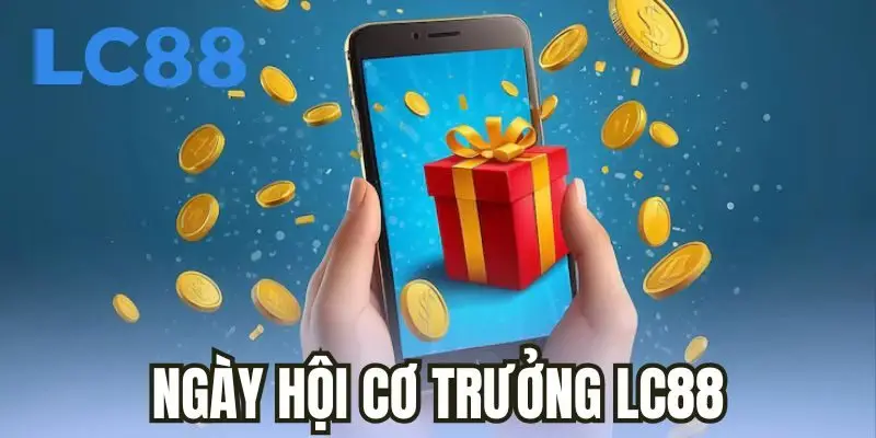 Ngày hội cơ trưởng LC88